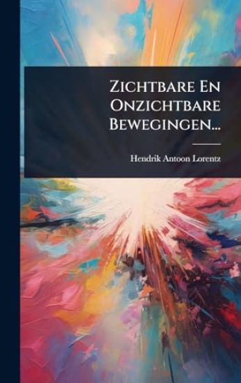 Zichtbare En Onzichtbare Bewegingen...