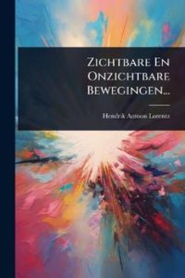 Zichtbare En Onzichtbare Bewegingen...