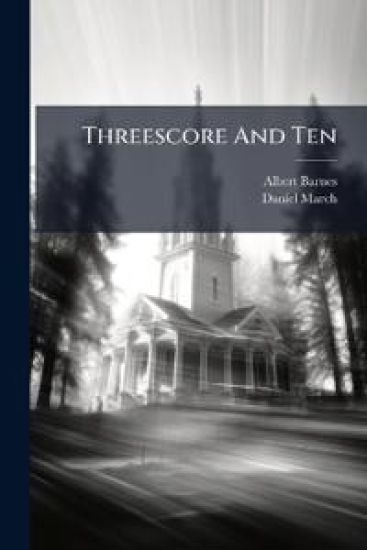 Threescore And Ten
