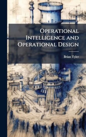 Operational Intelligence and Operational Design