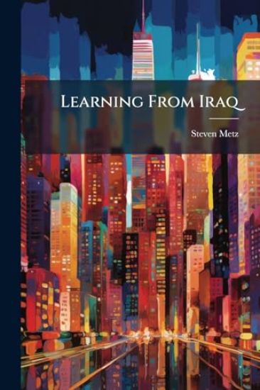 Learning From Iraq
