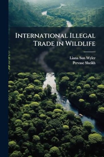 International Illegal Trade in Wildlife