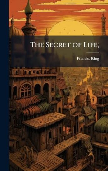 The Secret of Life;