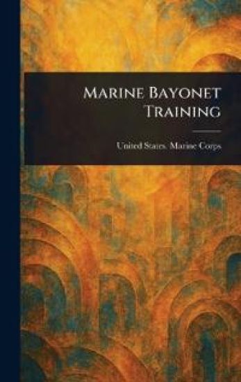 Marine Bayonet Training