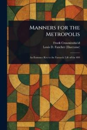 Manners for the Metropolis – Frank Crowninshield, kirjan kansikuva