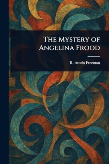 The Mystery of Angelina Frood