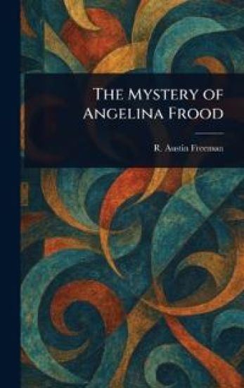 The Mystery of Angelina Frood