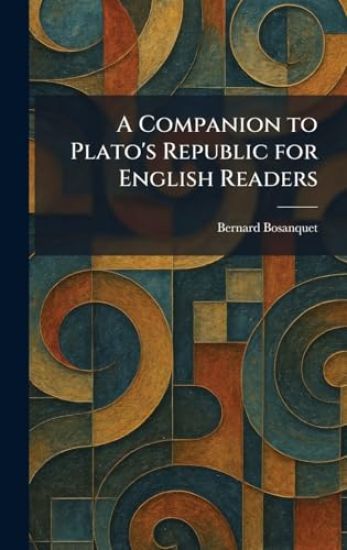 A Companion to Plato's Republic for English Readers