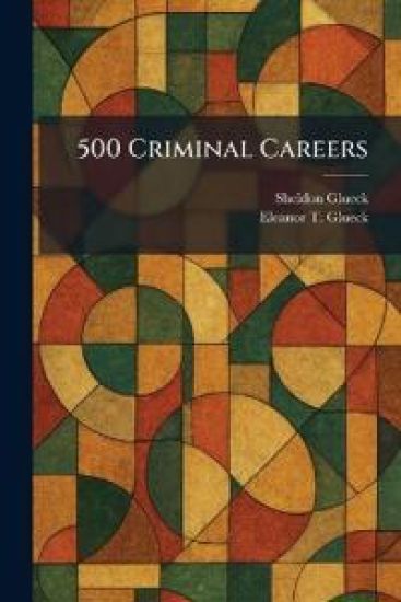 500 Criminal Careers