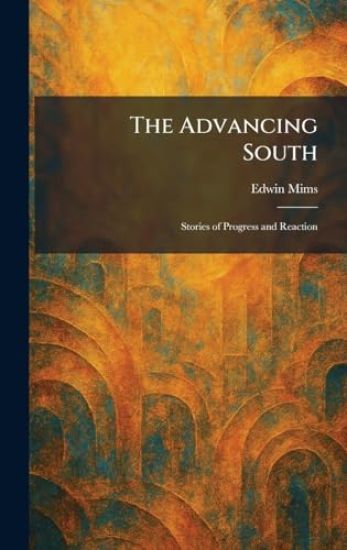 The Advancing South