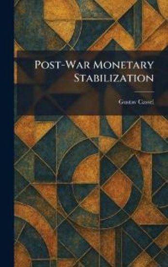 Post-War Monetary Stabilization