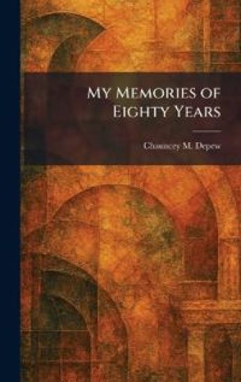 My Memories of Eighty Years