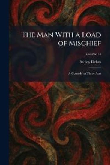 The Man With a Load of Mischief