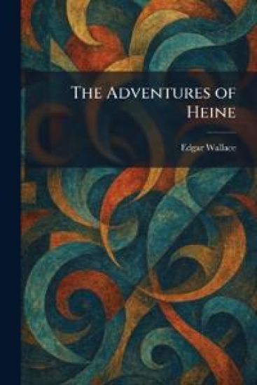 The Adventures of Heine