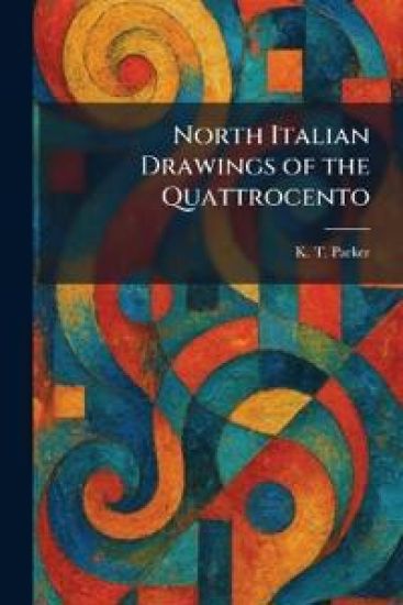 North Italian Drawings of the Quattrocento