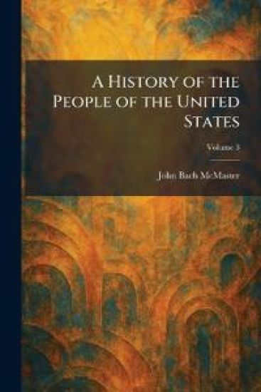 A History of the People of the United States