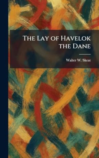 The Lay of Havelok the Dane