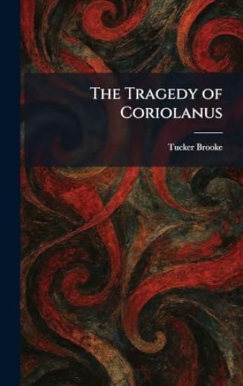 The Tragedy of Coriolanus