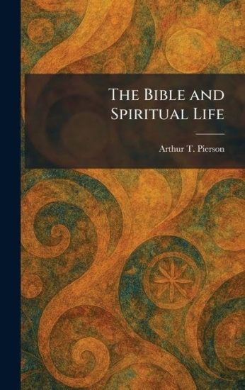 The Bible and Spiritual Life