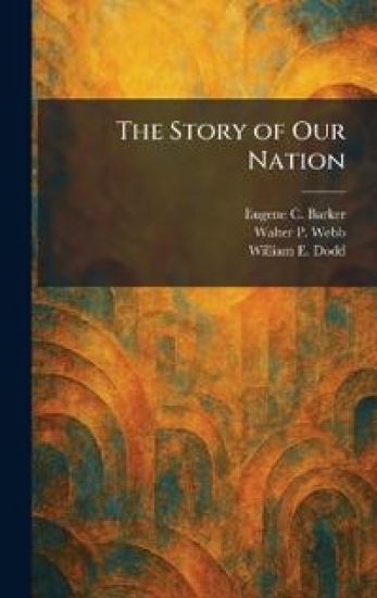 The Story of Our Nation