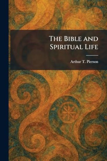 The Bible and Spiritual Life