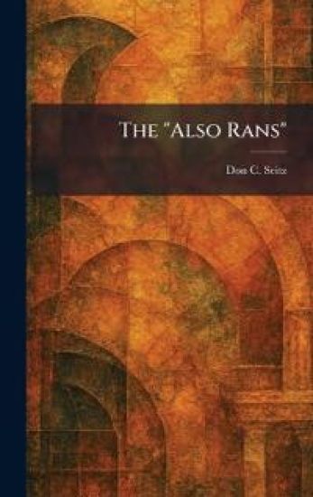 The "Also Rans"