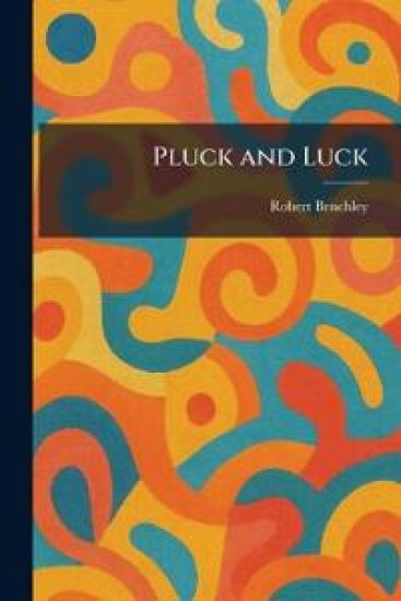 Pluck and Luck