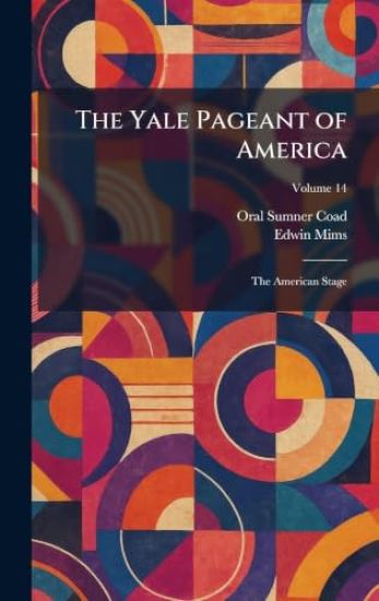 The Yale Pageant of America