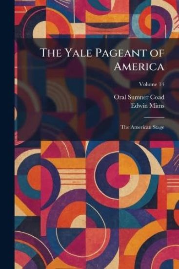The Yale Pageant of America