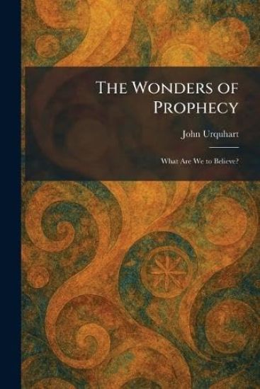The Wonders of Prophecy