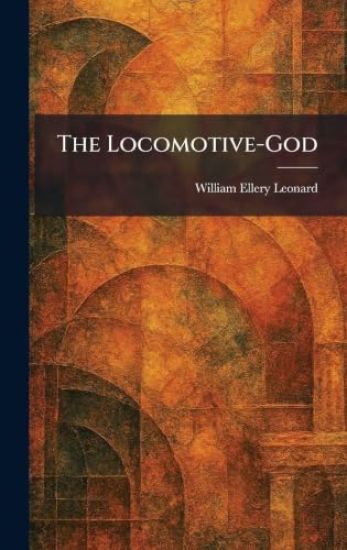 The Locomotive-God