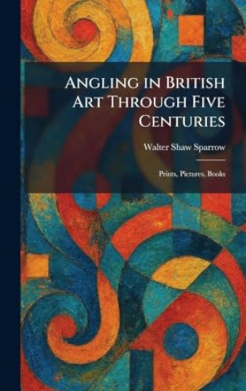 Angling in British Art Through Five Centuries
