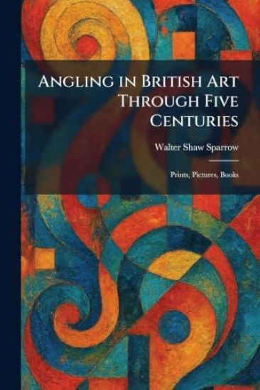 Angling in British Art Through Five Centuries