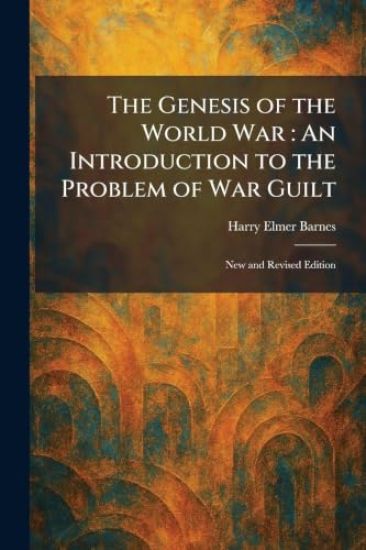 The Genesis of the World War