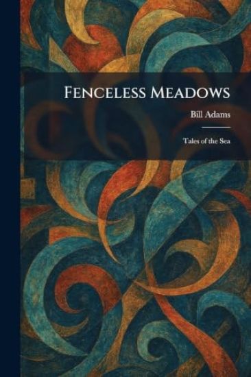 Fenceless Meadows