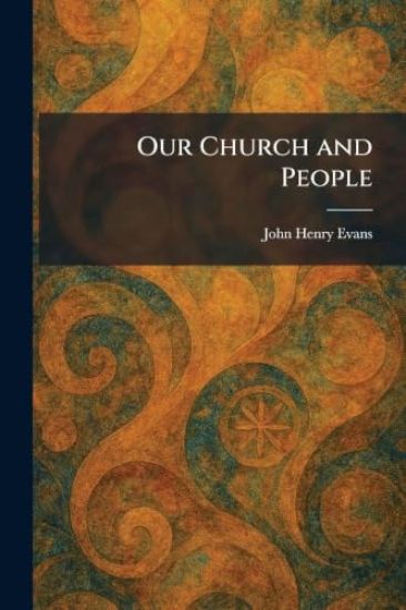 Our Church and People