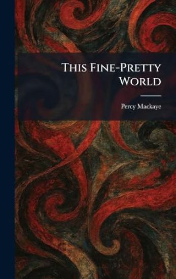 This Fine-Pretty World