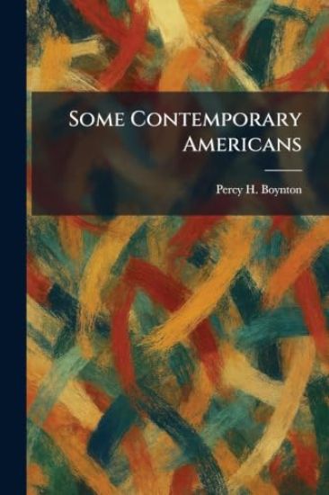 Some Contemporary Americans