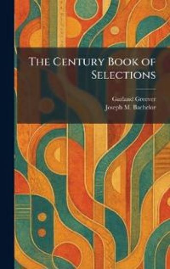 The Century Book of Selections