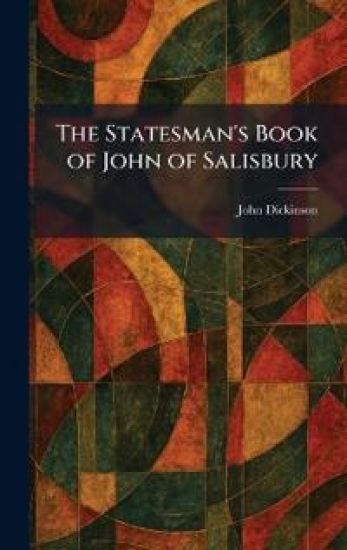 The Statesman's Book of John of Salisbury