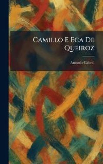 Camillo E Eca De Queiroz