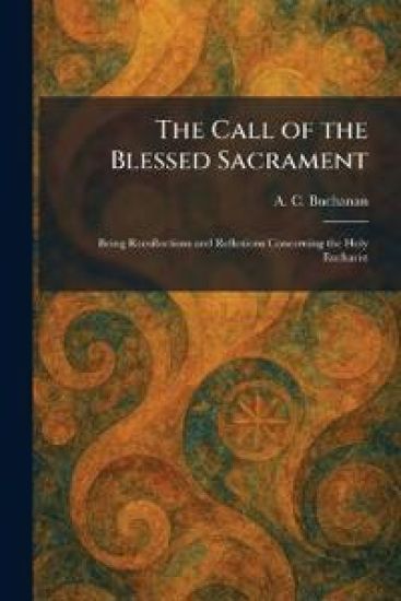 The Call of the Blessed Sacrament