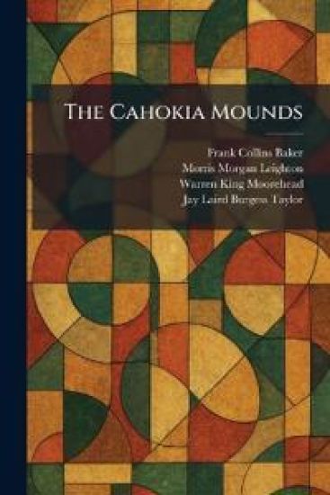 The Cahokia Mounds