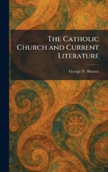 The Catholic Church and Current Literature