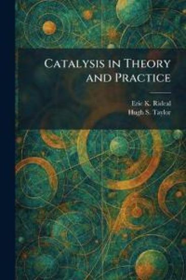 Catalysis in Theory and Practice