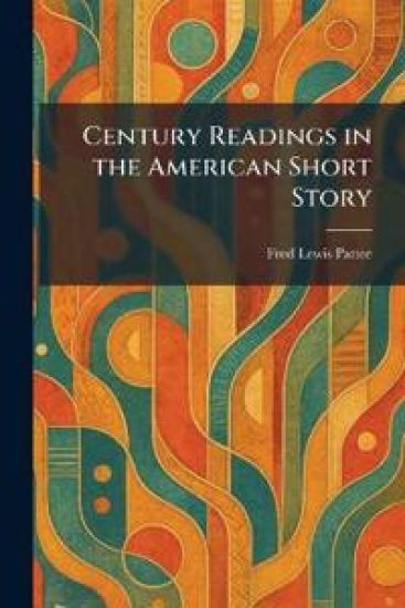 Century Readings in the American Short Story
