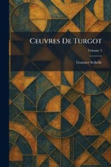 Ceuvres De Turgot