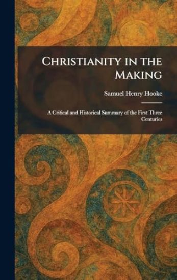 Christianity in the Making