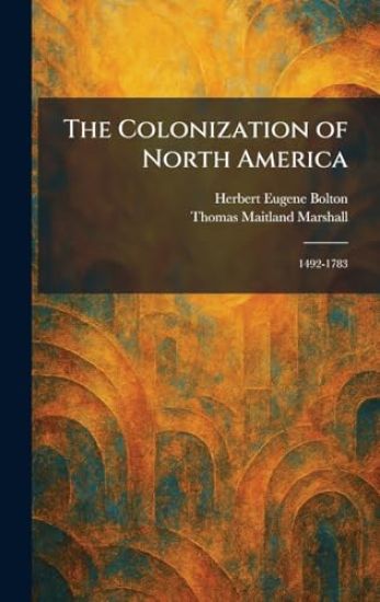 The Colonization of North America
