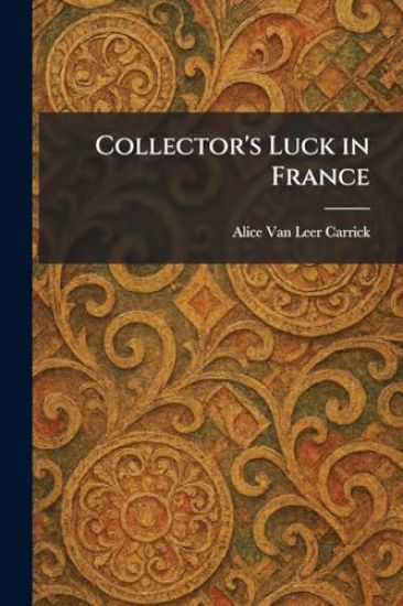 Collector's Luck in France